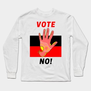 Vote No To The Voice Indigenous Voice To Parliament Long Sleeve T-Shirt